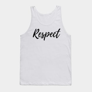 Respect - Positive Affirmation Tank Top